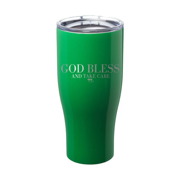 God Bless and Take Care Color Laser Etched Tumbler