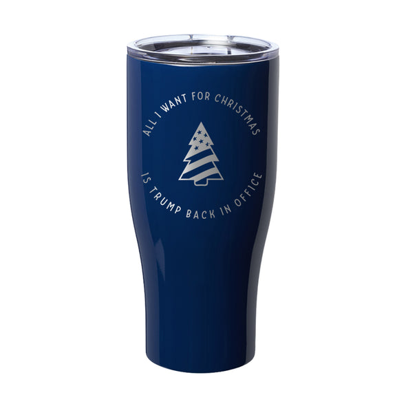 All I Want For Christmas Trump Circle Flag Laser Etched Tumbler