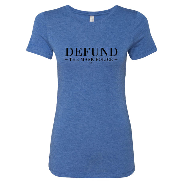 Defund The Mask Police Women's Tri-Blend Tee