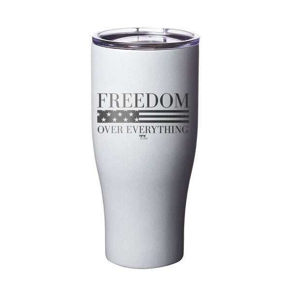 Freedom Over Everything Laser Etched Tumbler