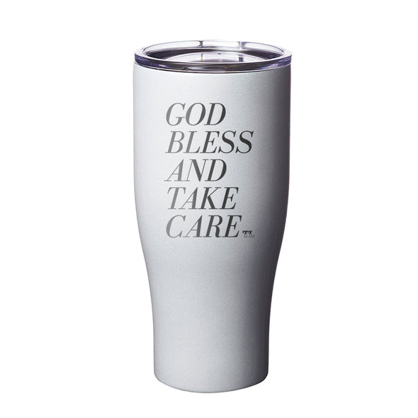God Bless and Take Care Laser Etched Tumbler