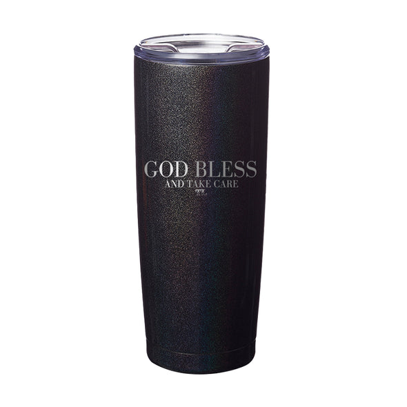 God Bless and Take Care Color Laser Etched Tumbler