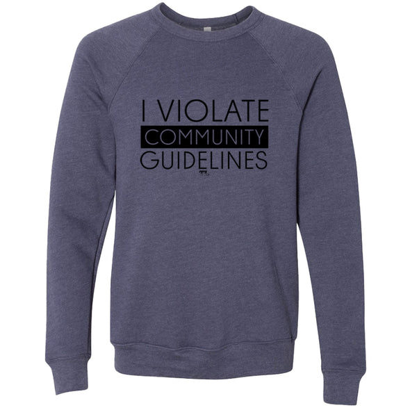 I Violate Community Guidelines Black Unisex Crewneck Sweatshirt