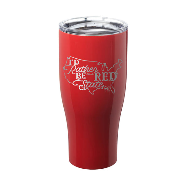 I'd Rather Be In A Red State Laser Etched Tumbler