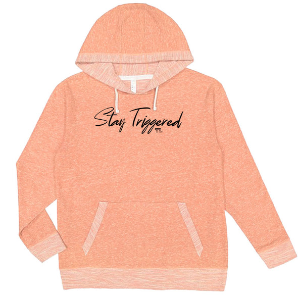 Stay Triggered Script Black Unisex French Terry Hooded Sweatshirt