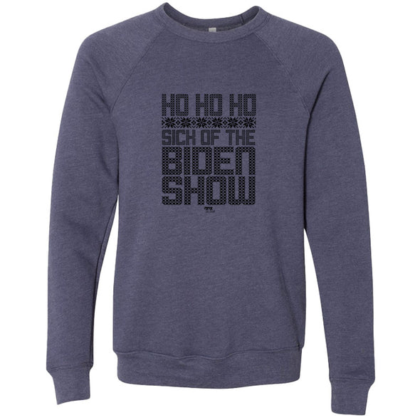 Ho Ho Ho Sick Of The Biden Show Black Print Unisex Crewneck Sweatshirt