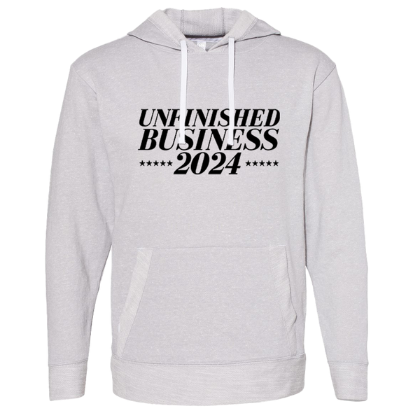 Unfinished Business 2024 Black Print Unisex French Terry Hooded Sweatshirt